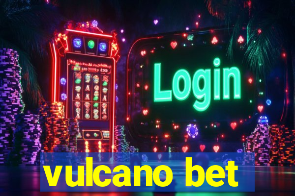 vulcano bet