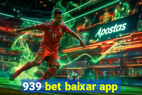 939 bet baixar app