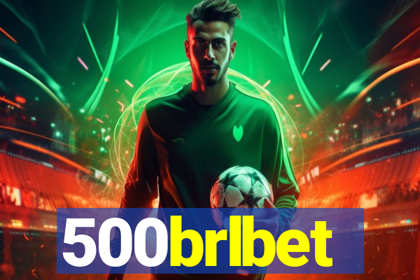 500brlbet