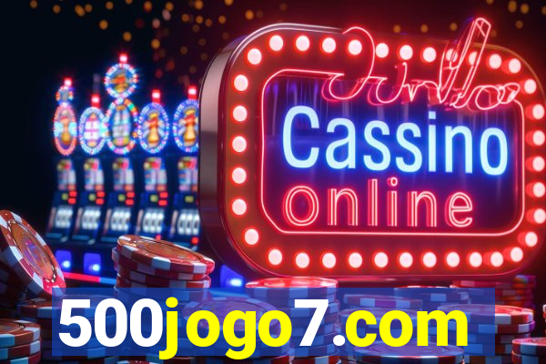500jogo7.com