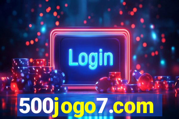 500jogo7.com