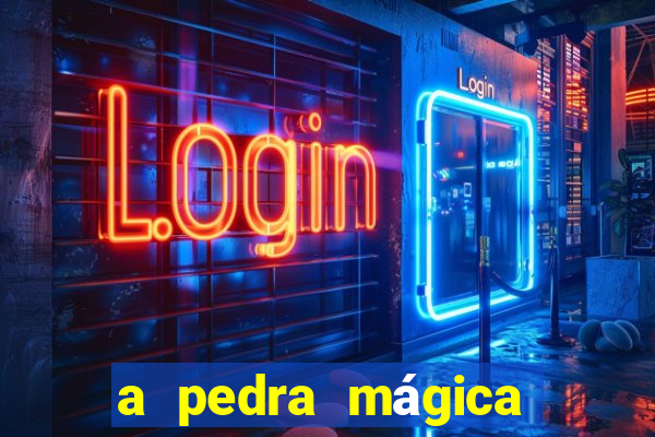 a pedra mágica filme completo dublado