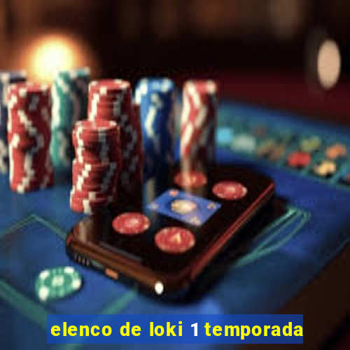 elenco de loki 1 temporada