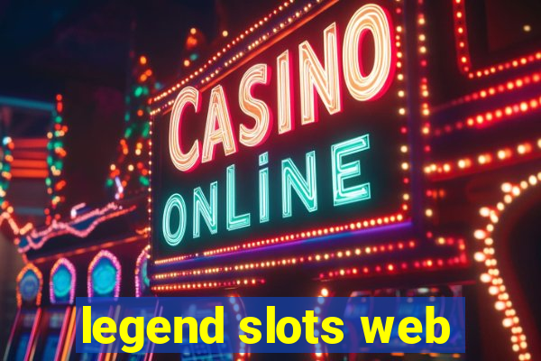legend slots web