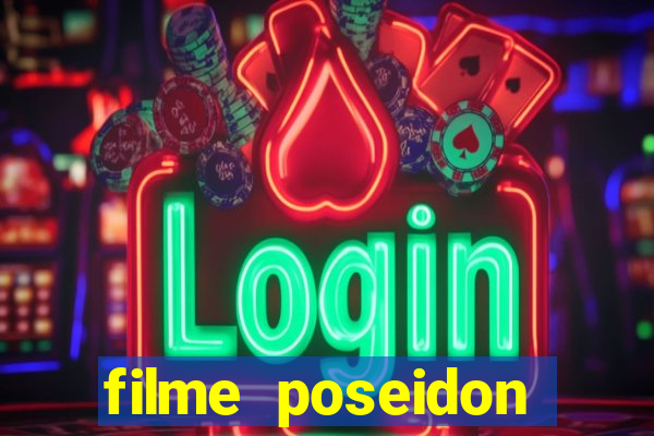 filme poseidon completo dublado