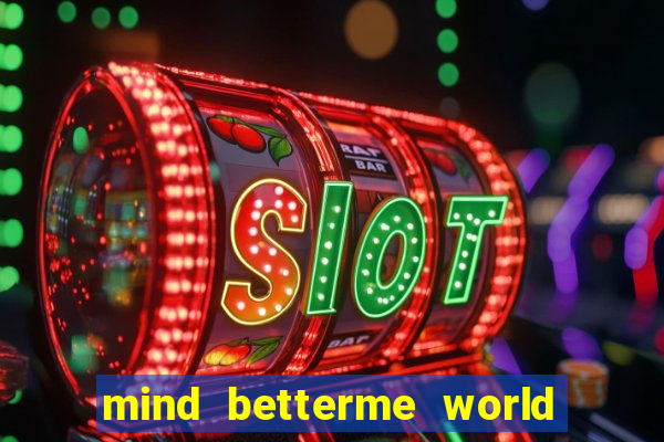 mind betterme world trauma test