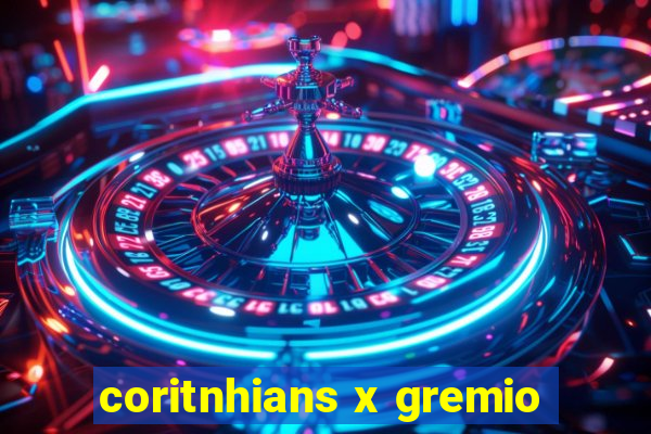 coritnhians x gremio