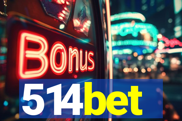 514bet