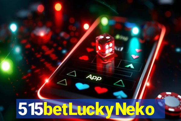 515betLuckyNeko