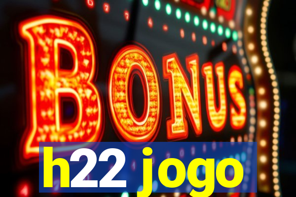 h22 jogo