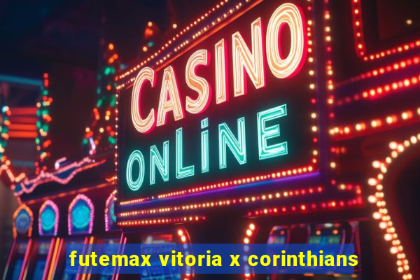 futemax vitoria x corinthians