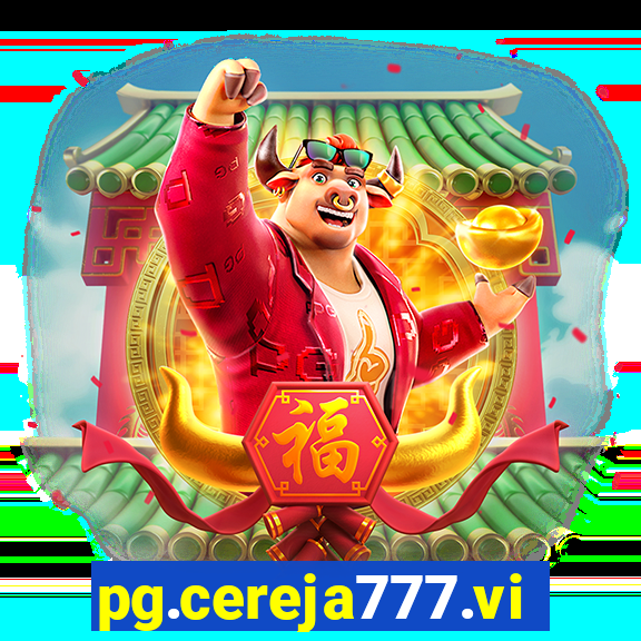 pg.cereja777.vip
