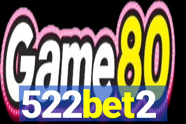 522bet2