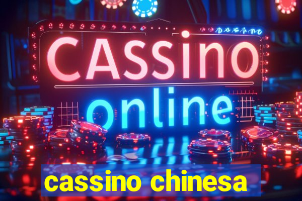 cassino chinesa