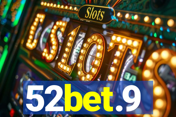52bet.9