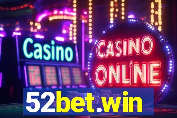 52bet.win
