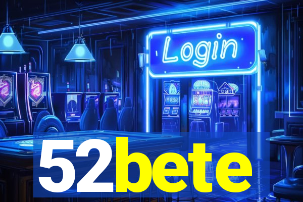 52bete