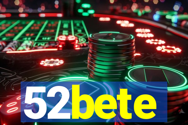52bete