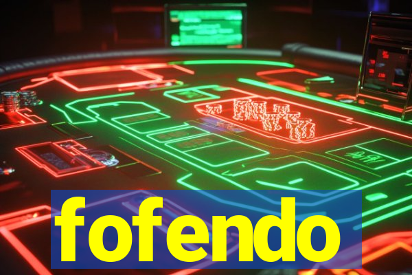 fofendo