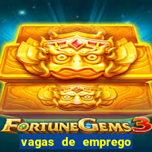 vagas de emprego juazeiro bahia sine