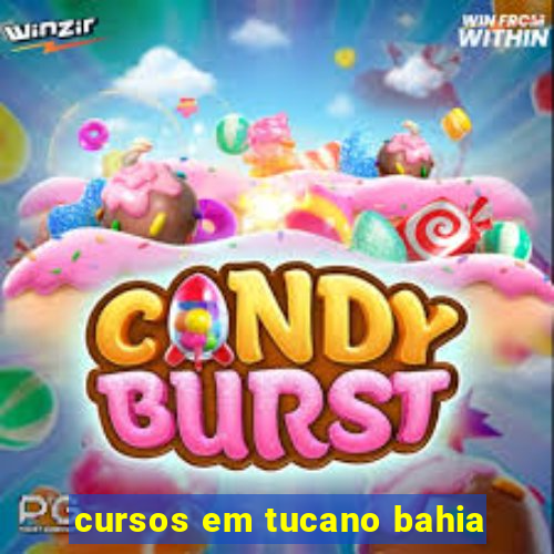 cursos em tucano bahia