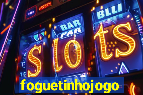 foguetinhojogo