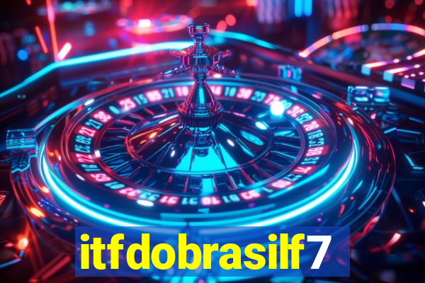 itfdobrasilf7
