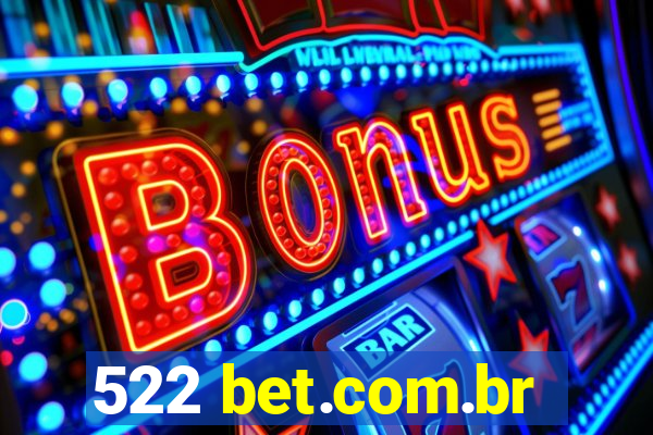 522 bet.com.br
