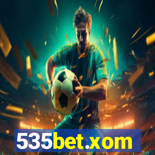 535bet.xom