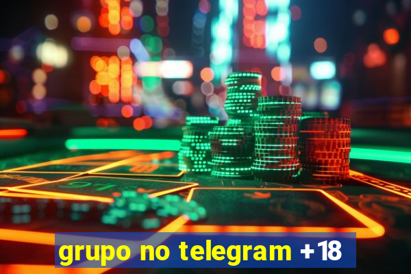 grupo no telegram +18