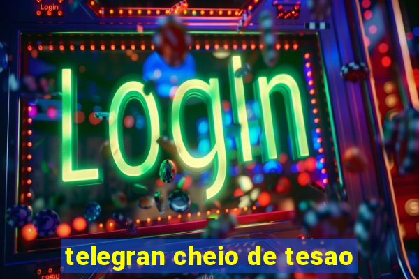 telegran cheio de tesao