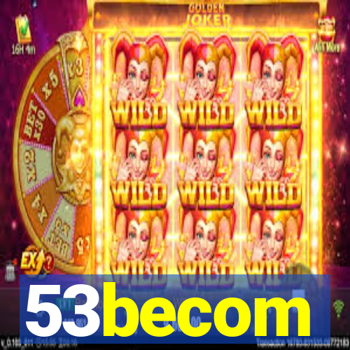 53becom