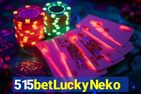 515betLuckyNeko