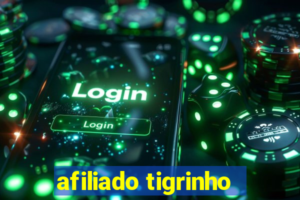 afiliado tigrinho