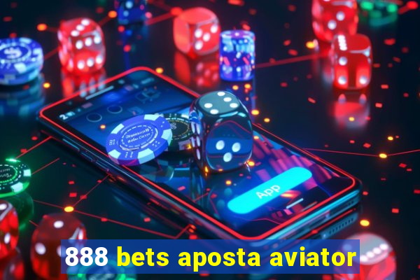 888 bets aposta aviator
