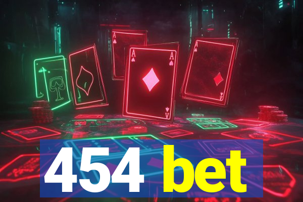 454 bet