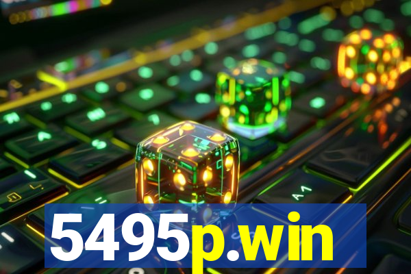 5495p.win