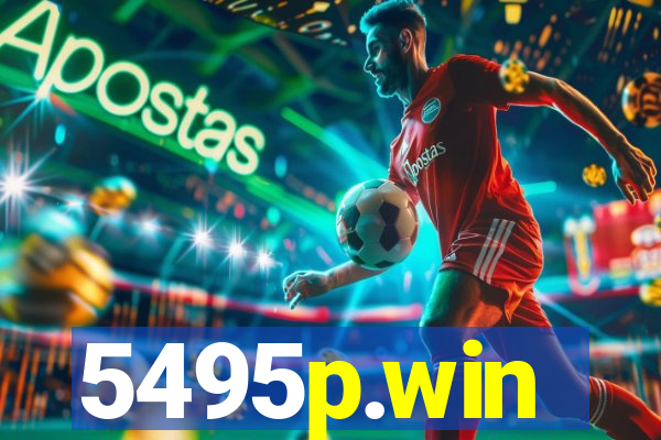 5495p.win