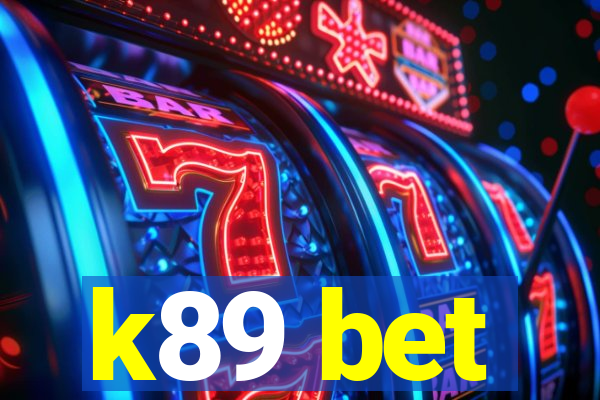 k89 bet