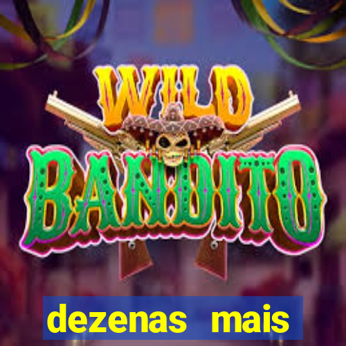 dezenas mais atrasadas na loteria federal
