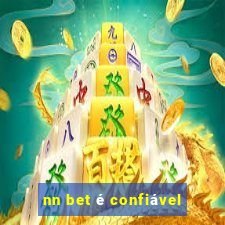 nn bet é confiável
