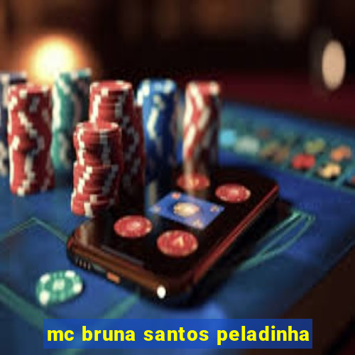 mc bruna santos peladinha