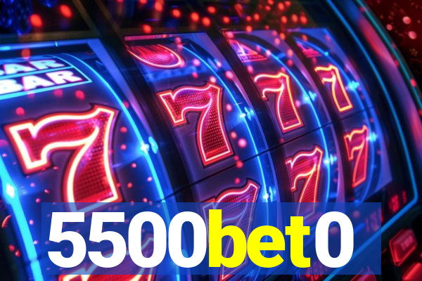 5500bet0