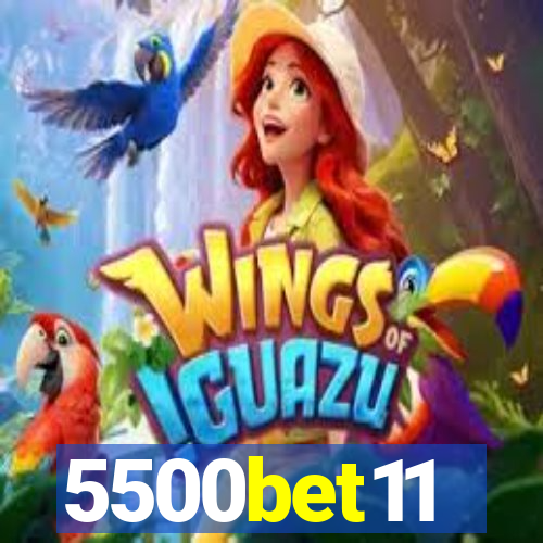 5500bet11
