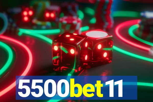 5500bet11