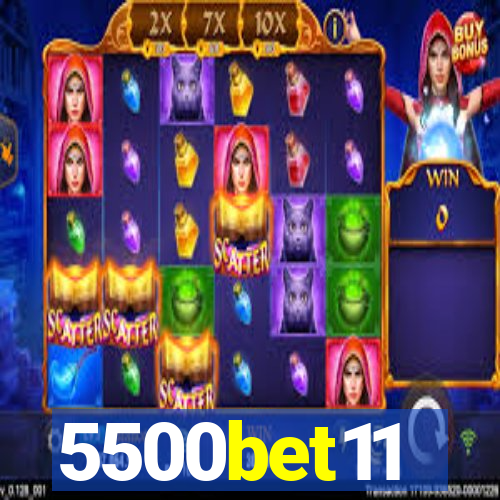 5500bet11