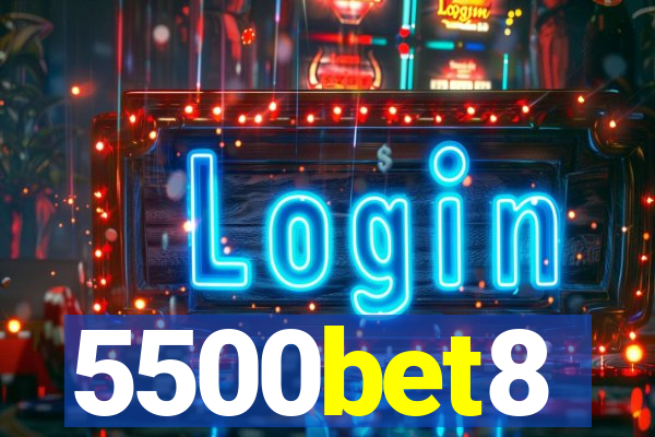 5500bet8