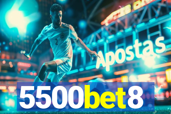 5500bet8