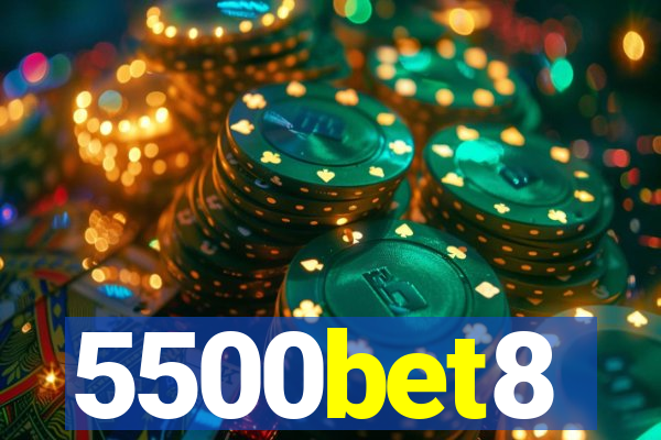 5500bet8