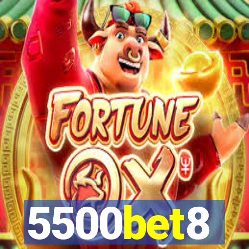 5500bet8